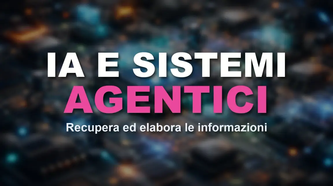 Soluzione: IA e Sistemi Agentici